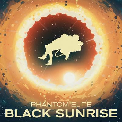 Black Sunrise By Phantom Elite's cover