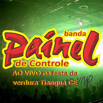 Louca Por Ti (Ao Vivo) By Banda Painel de Controle's cover