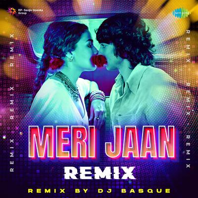 Meri Jaan - Remix's cover