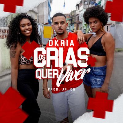 Os Cria Quer Viver's cover