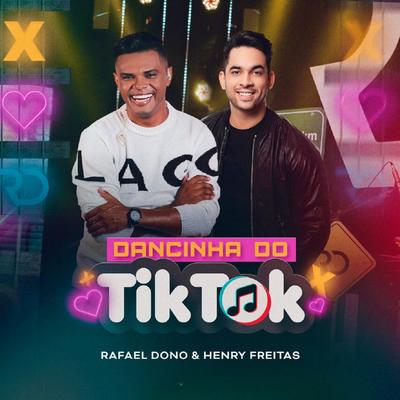 Dancinha do Tik Tok By Rafael Dono, Henry Freitas's cover