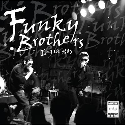 Funky Brothers By E-Jin Soo's cover