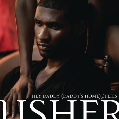 Hey Daddy (Daddy's Home) (feat. Plies) By USHER, Plies's cover