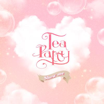 Show Me By Tea Party's cover