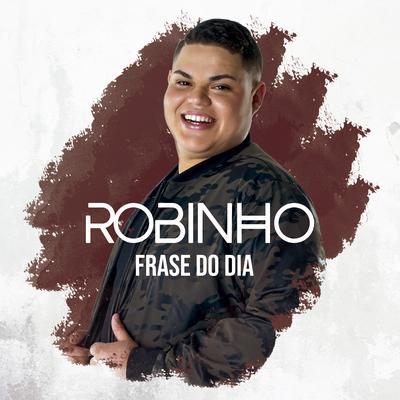 Frase do Dia By Robinho's cover