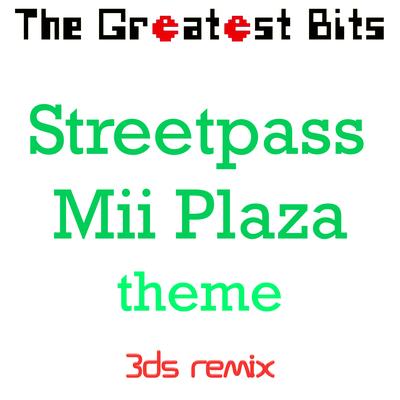 Streetpass Mii Plaza Theme (3DS Remix)'s cover