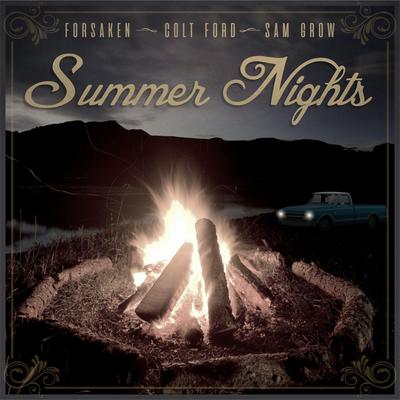 Summer Nights (feat. Sam Grow & Colt Ford) By Forsaken, Sam Grow, Colt Ford's cover