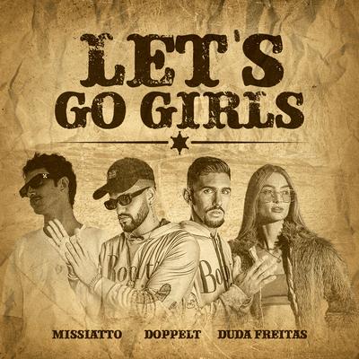 Let´S Go Girls By Doppelt, MISSIATTO, Duda Freitas's cover