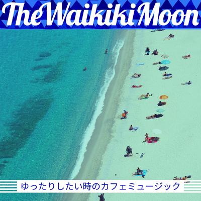 I Came to the Beach By The Waikiki Moon's cover