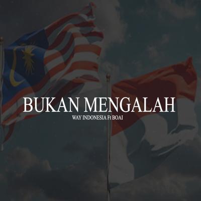 Bukan Mengalah's cover