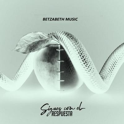 Sigues Con el Respuesta By Bezabeth Music's cover