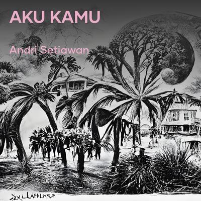 Aku Kamu's cover