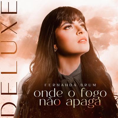 Onde o Fogo Não Apaga (Deluxe)'s cover