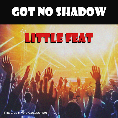 Got No Shadow (Live)'s cover