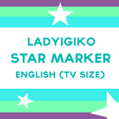 Star Marker (English) [TV Size] By LadyIgiko, Afrowander's cover