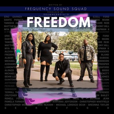 Freedom By DRUMMERBOI619, FREQUENCY SOUND SQUAD's cover