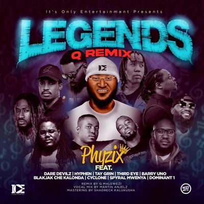 Legends (Q Remix) [feat. Dare Devilz, Hyphen, Tay Grin, Third Eye, Barry Uno, Blakjak Che Kalonda, Cyclone, Spyral Mwenya & Dominant 1]'s cover