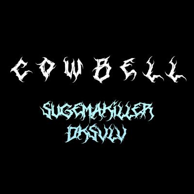 C O W B E L L's cover