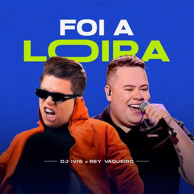 Foi a Loira's cover