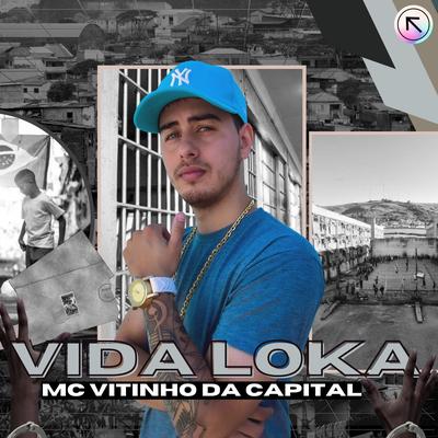 Vida Loka By Mc Vitinho da Capital, KMTTSS BEATS, Vitinho's cover