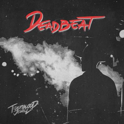 Deadbeat By Tigerblood Jewel's cover