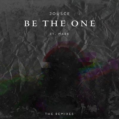 Be the One  [The Remixes]'s cover