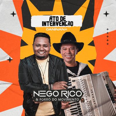 Ato de Intervenção By Nego Rico & Forró do Movimento, Caninana's cover
