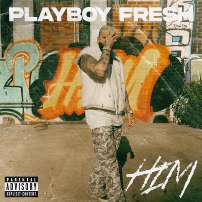 Him By Playboy Fresh's cover