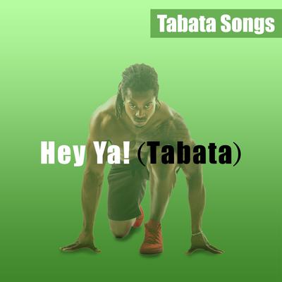 Hey Ya! (Tabata) By Tabata Songs's cover