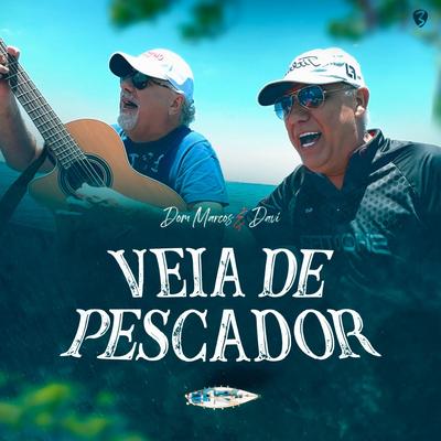 Veia de Pescador By Dom Marcos e Davi's cover