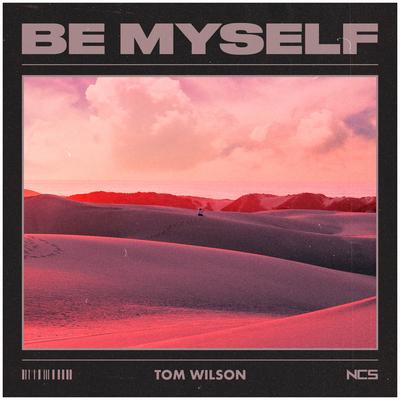 Be Myself By Tom Wilson's cover