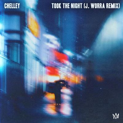 Took The Night (J. Worra Remix) By Chelley's cover
