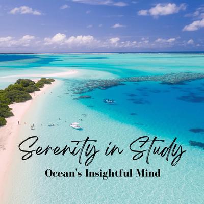Serenity in Study: Ocean's Insightful Mind's cover