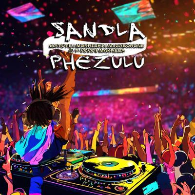 Sandla Phezululu (feat. T'vovo & Makheba)'s cover