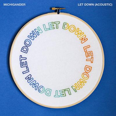 Let Down (Acoustic) By Michigander's cover