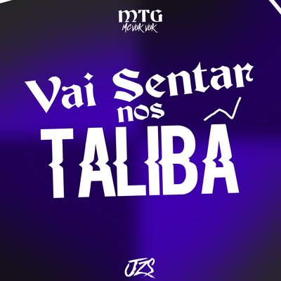 VAI SENTAR NOS TALIBÃ's cover