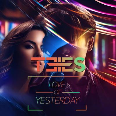 Love of Yesterday By DJ TEES's cover