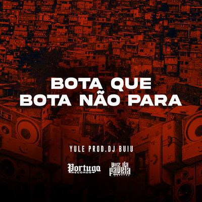 Bota Que Bota Não Para's cover