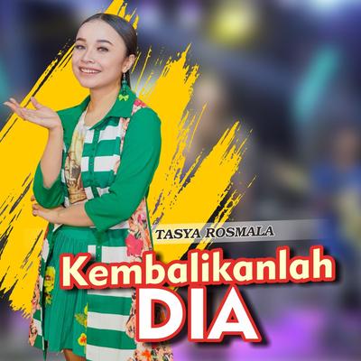 Kembalikanlah Dia By Tasya Rosmala's cover