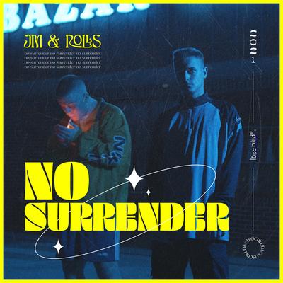 No Surrender By JM, rolls's cover