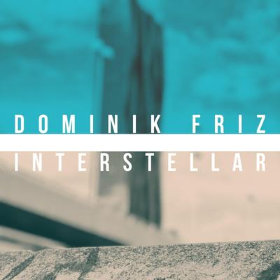 Interstellar By Dominik Friz's cover