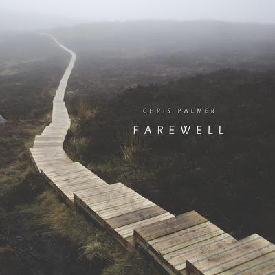 Farewell By Chris Palmer's cover