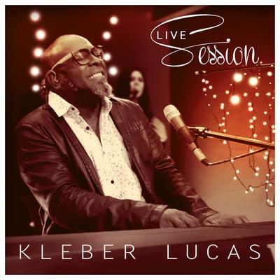 Kleber Lucas Live Session's cover