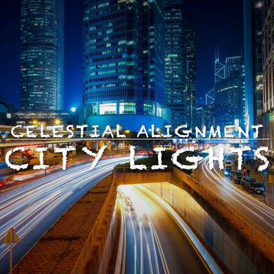 City Lights By Celestial Alignment's cover