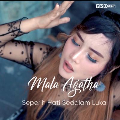 Seperih Hati Sedalam Luka By Mala Agatha's cover
