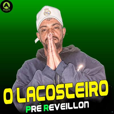 Putariazinha (Remix) By O Lacosteiro, Alysson CDs Oficial's cover