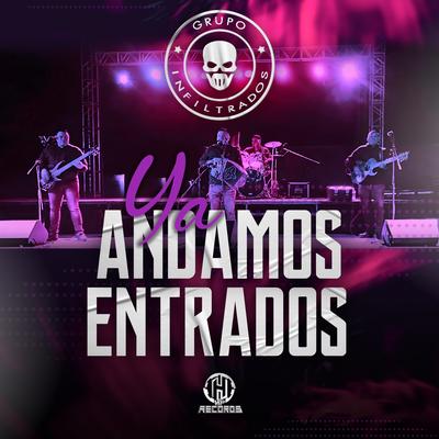 Ya Andamos Entrados (En Vivo)'s cover