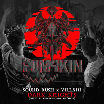 Dark Knights (Official Pumpkin 2018 Anthem)'s cover