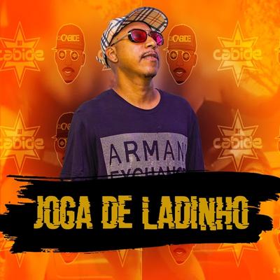 Joga de Ladinho By DJ Cabide's cover