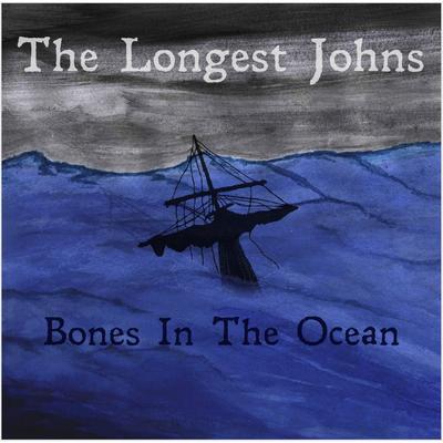 Bones in the Ocean By The Longest Johns's cover